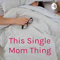 This Single Mom Thing cover logo