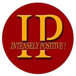 Intensely Positive Podcast logo
