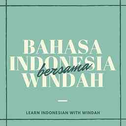 Bahasa Indonesia Bersama Windah (for intermediate Indonesian language learners) logo