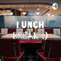 Lunch Break :) cover logo
