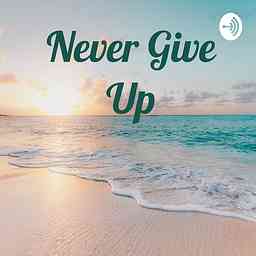 Never Ever Give Up cover logo