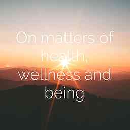 On matters of health, wellness and being cover logo