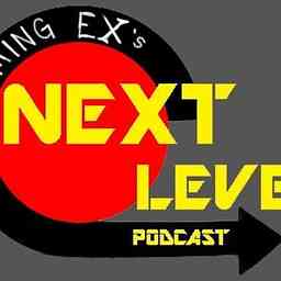 Gaming Ex  Next level Podcast cover logo