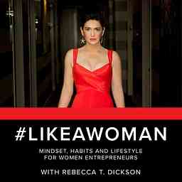 #LikeAWoman: Mindset, Habits and Lifestyle for Women Entrepreneurs cover logo