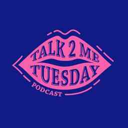 Talk 2 Me Tuesday cover logo