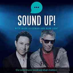 Sound Up! with Mark Goodman and Alan Light logo