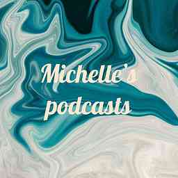 Michelle’s podcasts cover logo