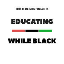 Educating While Black cover logo