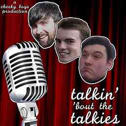 Talkin' 'Bout The Talkies cover logo