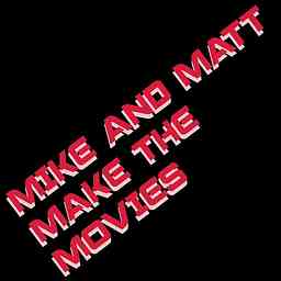 Mike and Matt Make the Movies logo