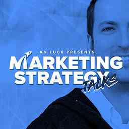 Marketing Strategy Talks w/ Ian Luck logo