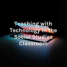 Teaching with Technology in the Social Studies Classroom cover logo