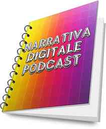 Narrativa Digitale - il podcast che ama gli ebook logo