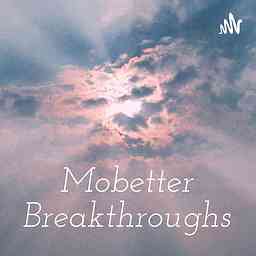 Mobetter Breakthroughs cover logo