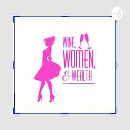Wine, Women & Wealth logo