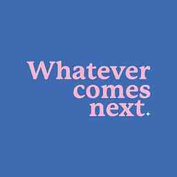 Whatever Comes Next logo