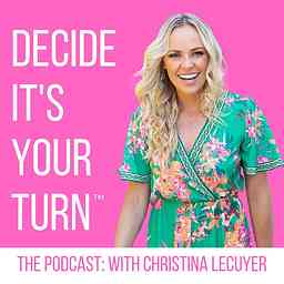 Decide It's Your Turn®: The Podcast logo