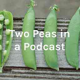 Two Peas in a Podcast cover logo