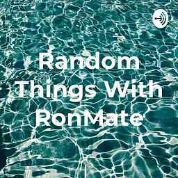 Random Things With RonMate cover logo