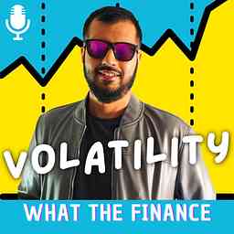 Volatility - A What The Finance Podcast logo
