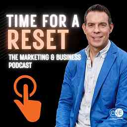 Time For A Reset Marketing Podcast: Insights from Global Brand Leaders logo