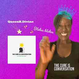 QueenB.Divine - The Cure is Conversation- conversation change cover logo