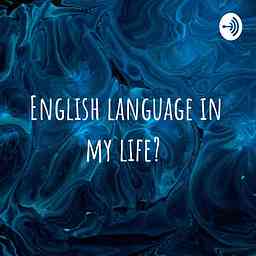 English language in my life? cover logo