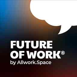 Future Of Work Podcast cover logo