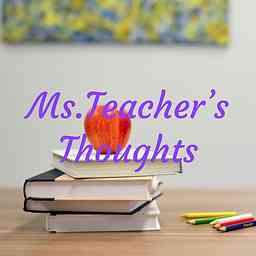 Ms.Teacher's Thoughts cover logo