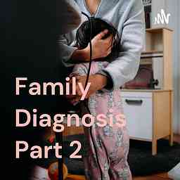 Family Diagnosis Part 2 logo
