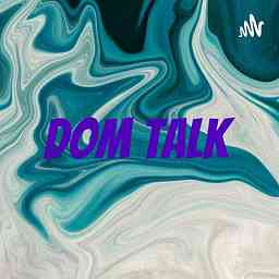 Dom talk cover logo