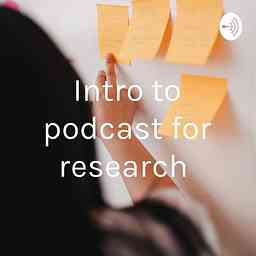 Intro to podcast for research cover logo