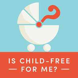 Is Child-Free for Me? cover logo
