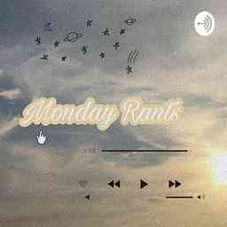 Monday Rants cover logo
