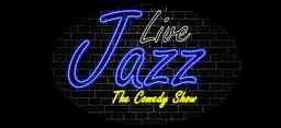 Live Jazz: The Comedy Show cover logo