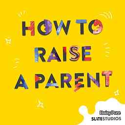 How to Raise a Parent cover logo