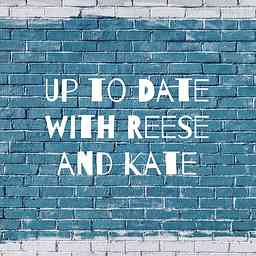 Up to Date with Reese and Kate logo