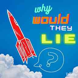 Why Would They Lie logo