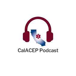 CalACEP Emergency Medicine Podcast cover logo