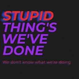 Stupid Things We've Done cover logo