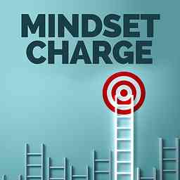 Mindset Charge Podcast cover logo