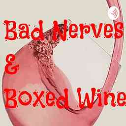 Bad Nerves & Boxed Wine logo