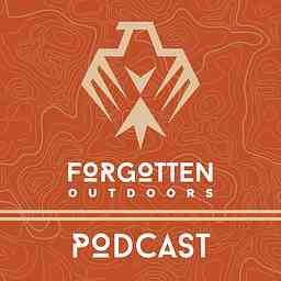 Forgotten Outdoors Podcast logo