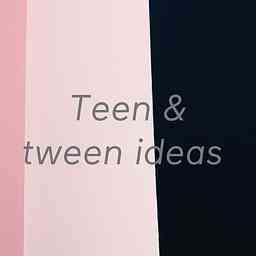 Teen & tween ideas cover logo