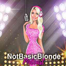 NotBasicBlonde Podcast cover logo