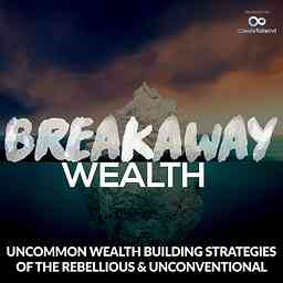 Breakaway Wealth Podcast cover logo