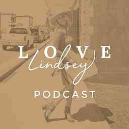 Love Lindsey Podcast cover logo
