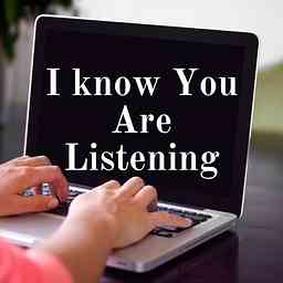 I know You Are Listening logo