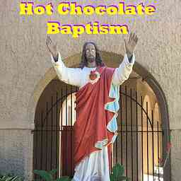 Hot Chocolate Baptism cover logo