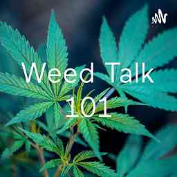 Weed Talk 101 cover logo
